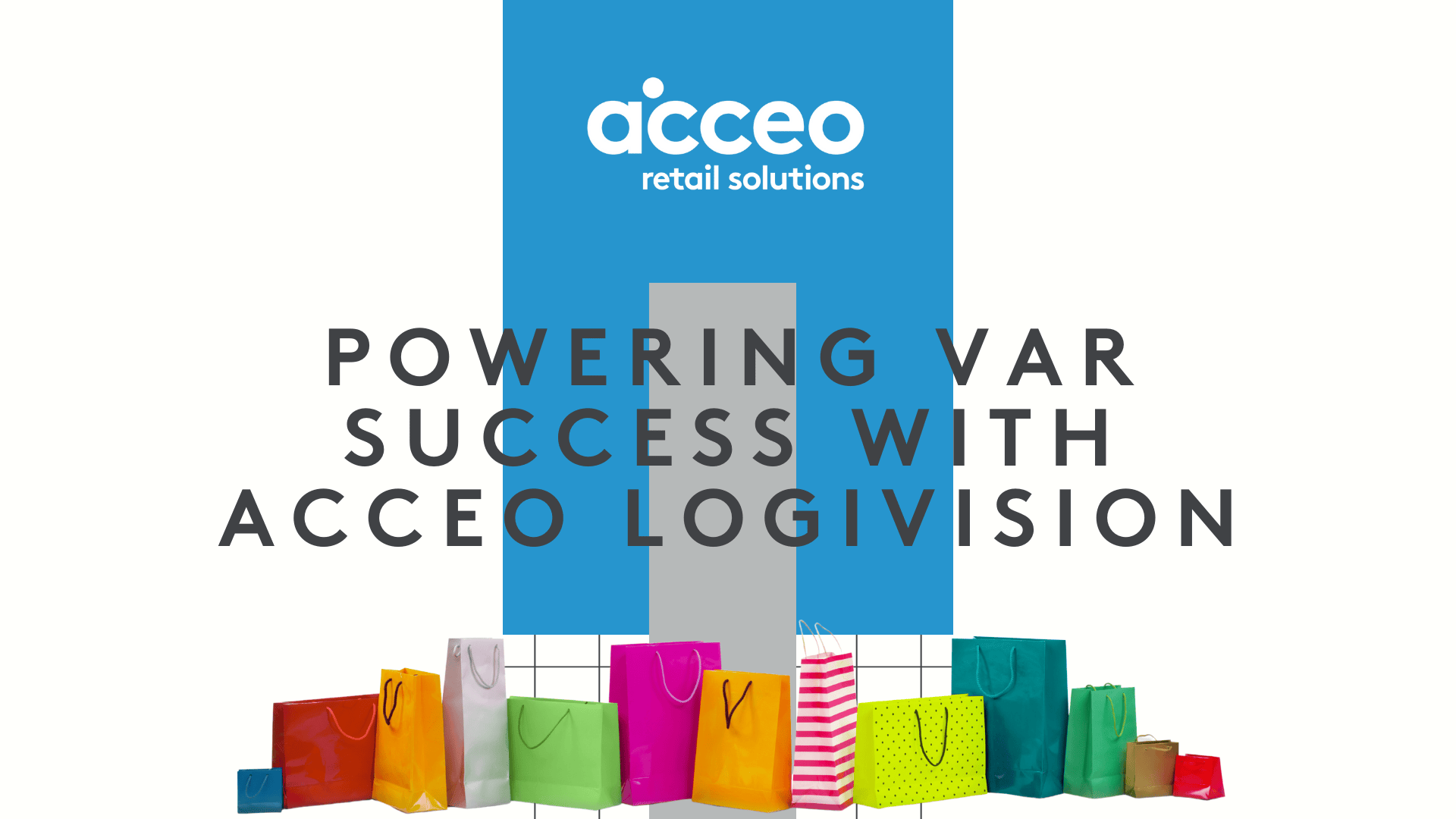 Unlock New Revenue Streams: How VARs Can Thrive with the ACCEO Logivision Reseller Program